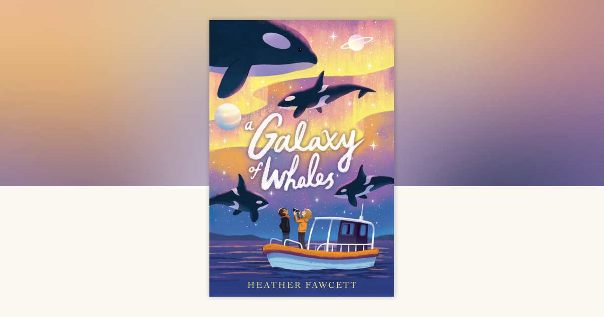 A Galaxy of Whales by Heather Fawcett: 9780593530566