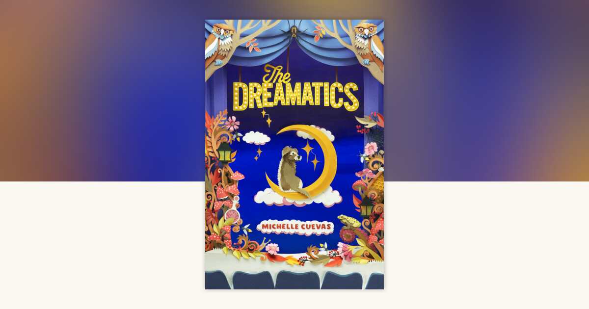 The Dreamatics by Michelle Cuevas: 9780593532225 | PenguinRandomHouse ...