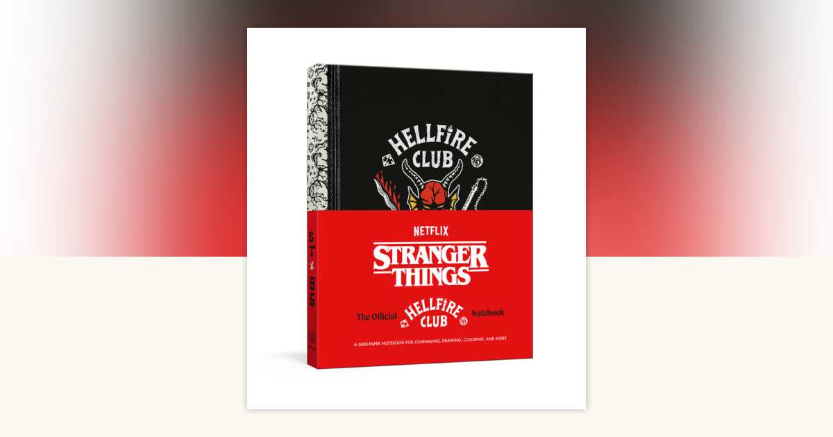 Stranger Things: The Official Hellfire Club Notebook by Netflix ...