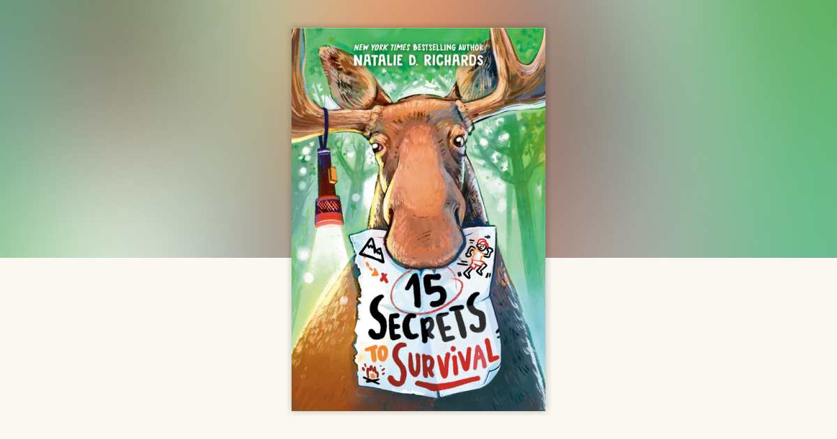 15 Secrets to Survival by Natalie D. Richards: 9780593644157