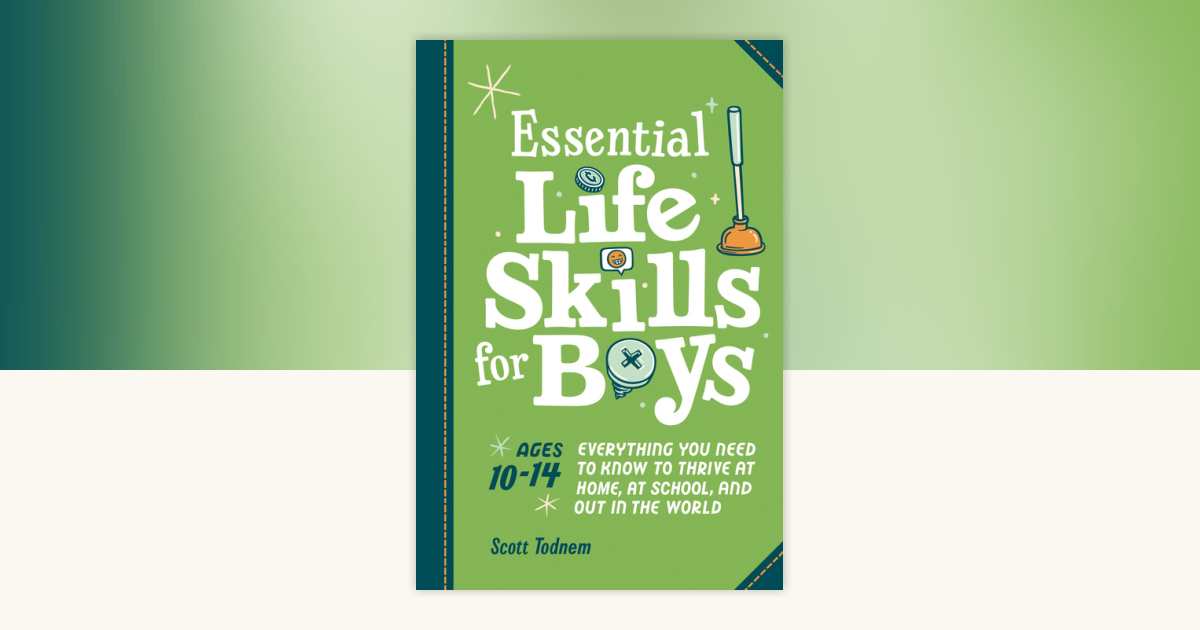 Essential Life Skills for Boys by Scott Todnem: 9780593690451 ...