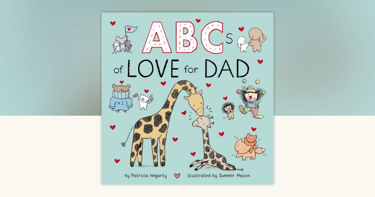 ABCs of Love for Dad by Patricia Hegarty: 9780593710135 ...