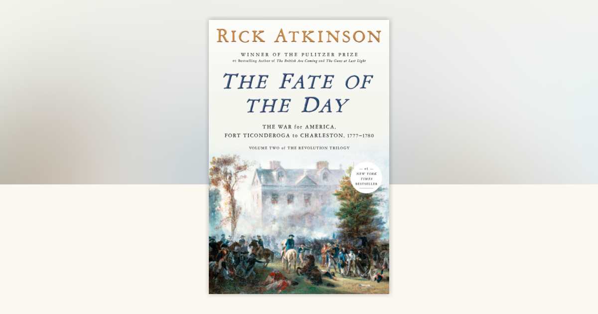 The Fate of the Day by Rick Atkinson: 9780593799185 ...