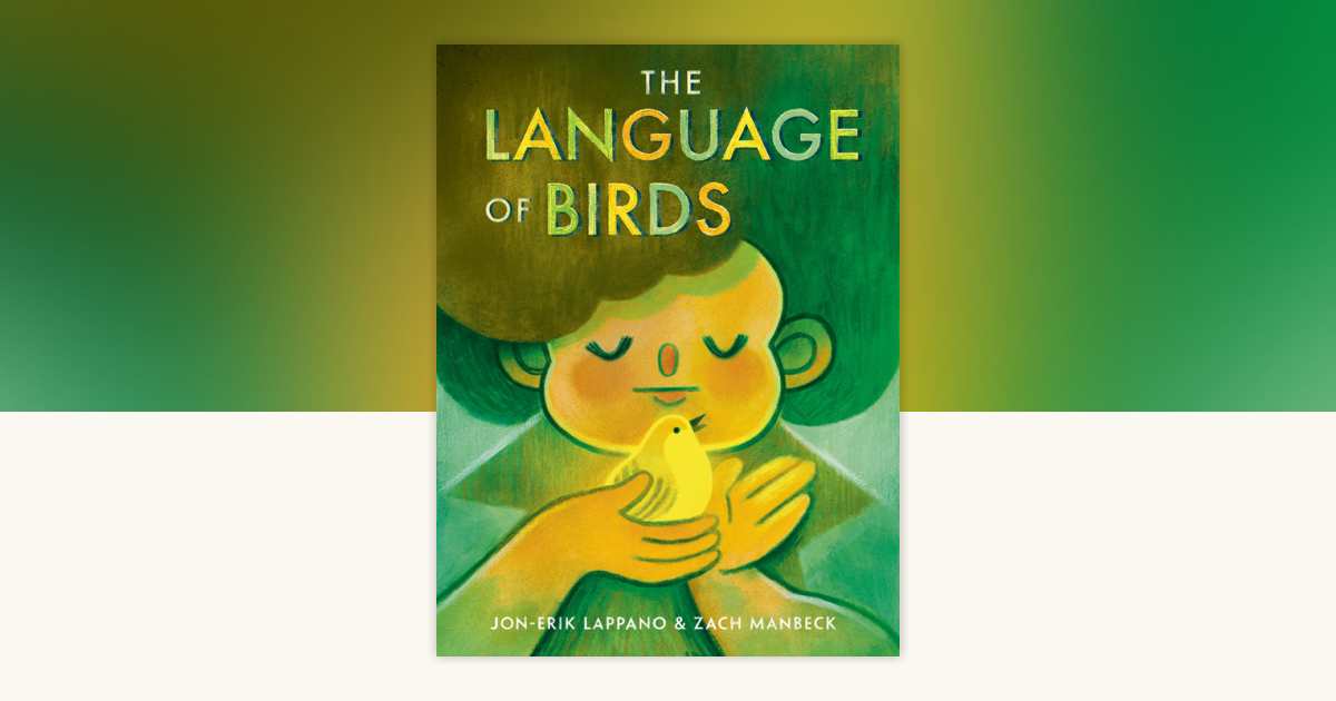 The Language of Birds by Jon-Erik Lappano: 9780593806654 ...