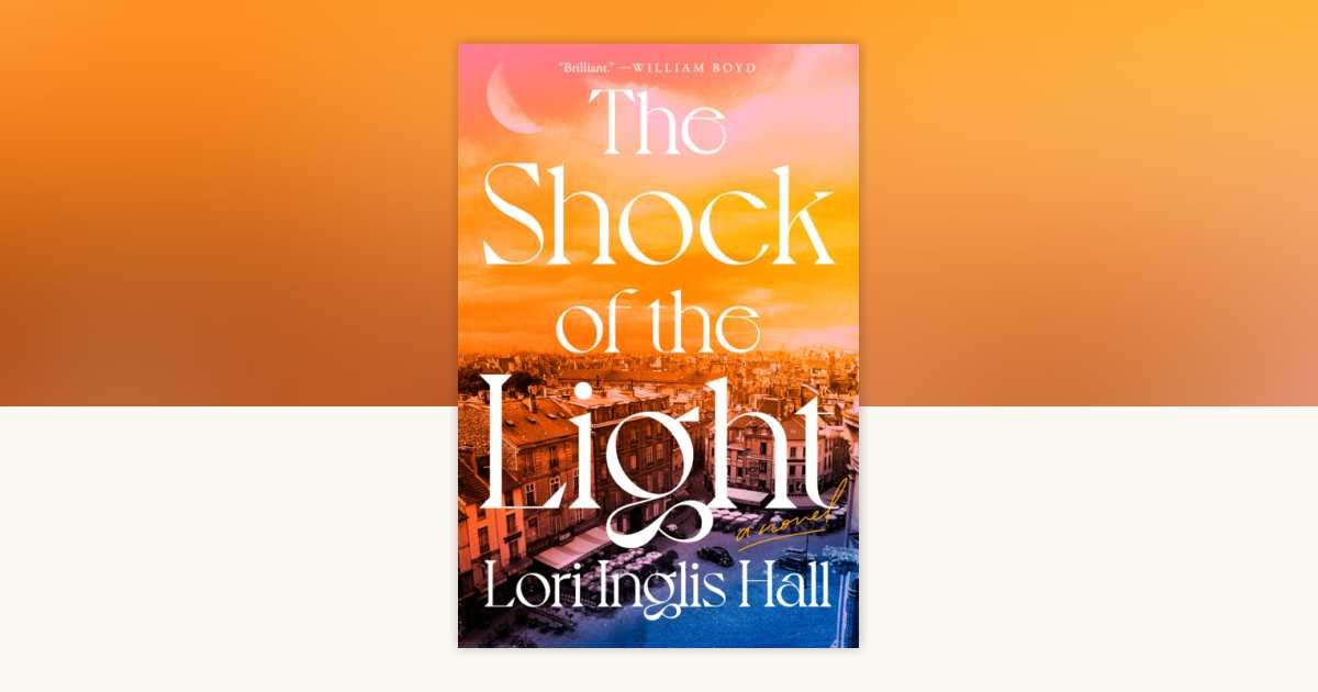 The Shock of the Light by Lori Inglis Hall: 9780593834251