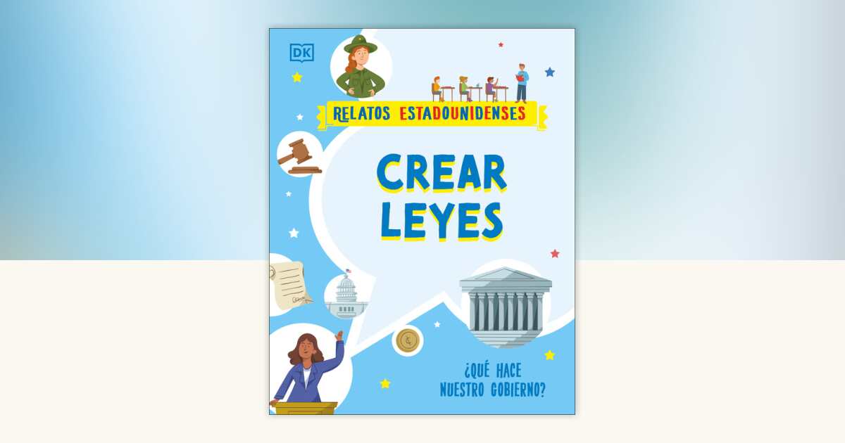 Crear leyes (Making the Rules) by DK: 9780593842195 ...