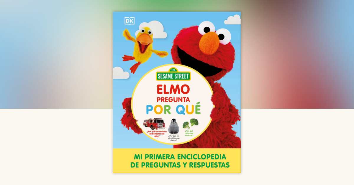 Sesame Street Elmo pregunta por qué (Elmo Asks Why?) by DK ...