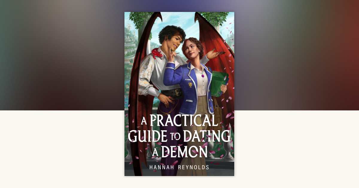 A Practical Guide to Dating a Demon by Hannah Reynolds: 9780593859049 ...