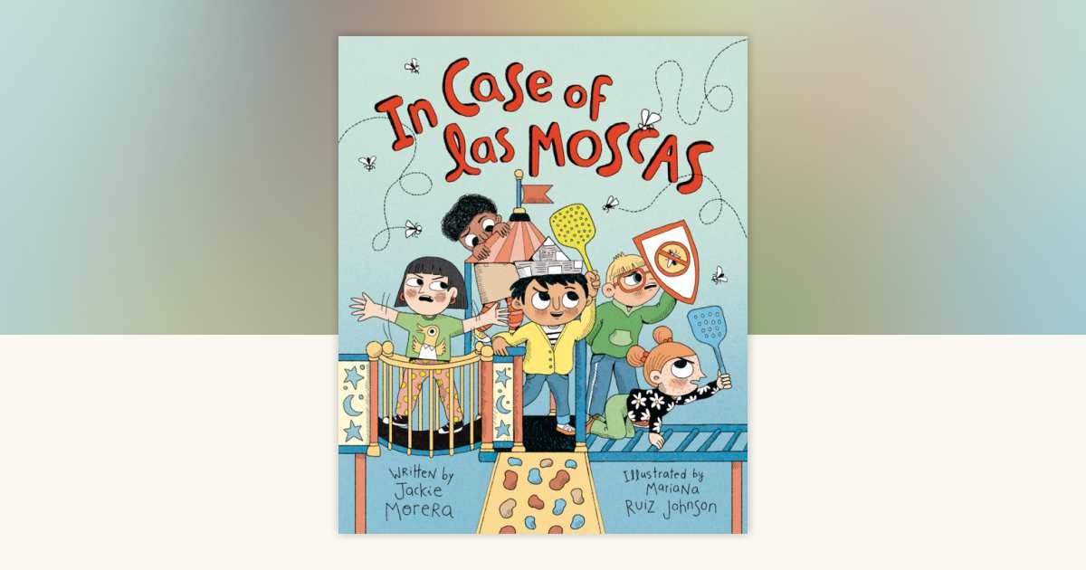 In Case of las Moscas by Jackie Morera: 9780593902752