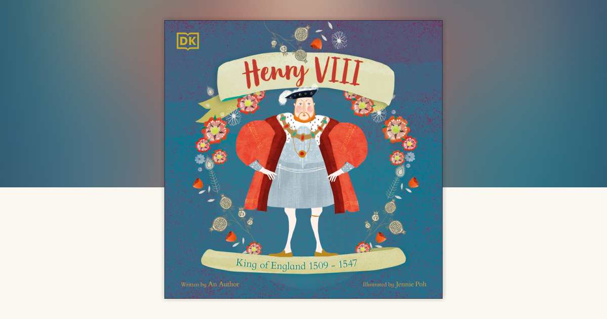 Henry VIII by Ben Hubbard: 9780593957745 | PenguinRandomHouse.com