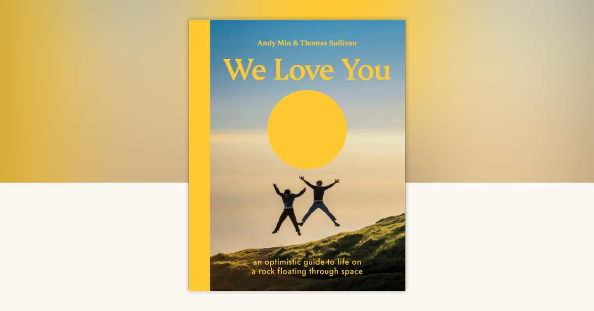 We Love You by Thomas Sullivan, Andy Min: 9780593964132 | PenguinRandomHouse.com: Books