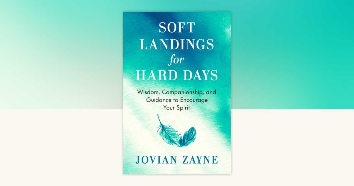 Soft Landings for Hard Days by Jovian Zayne: 9780593994337