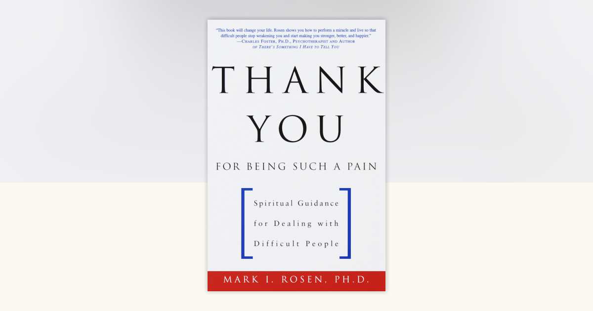 Thank You for Being Such a Pain by Mark Rosen - Reading Guide ...