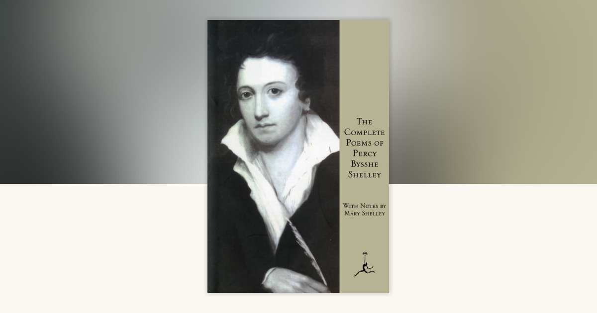 The Complete Poems of Percy Bysshe Shelley by Percy Bysshe Shelley ...