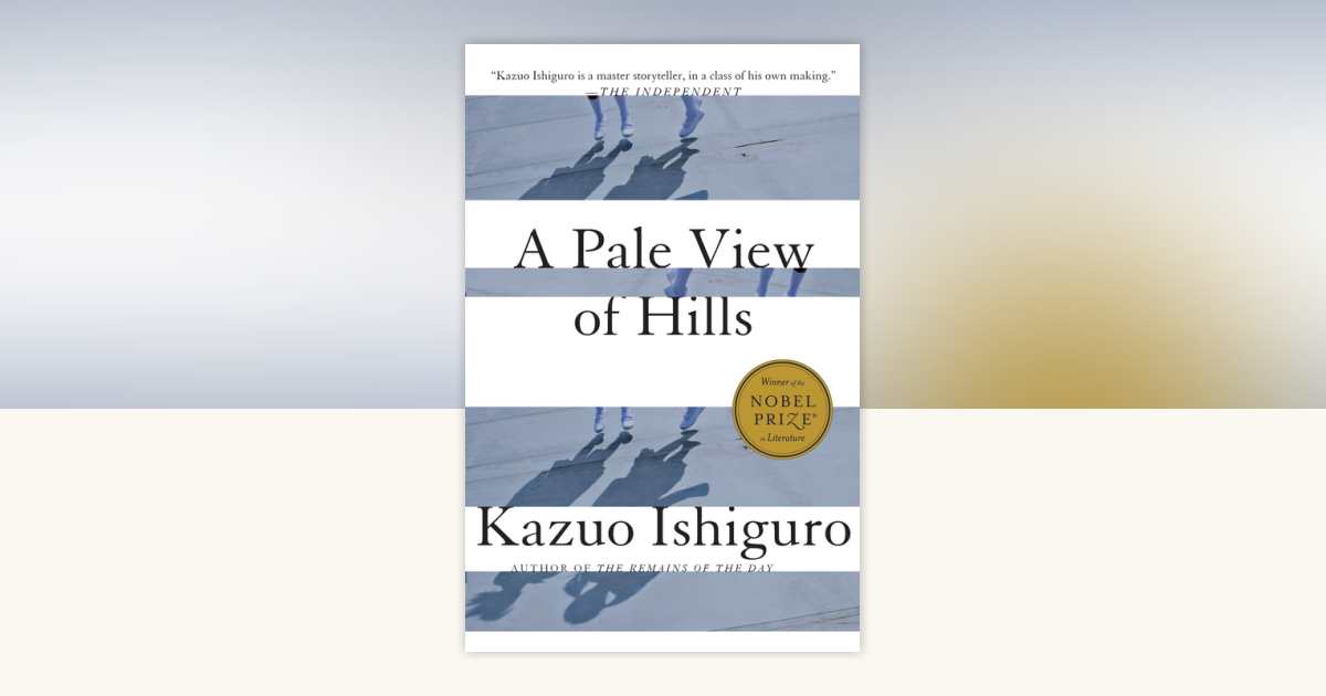 A Pale View of Hills by Kazuo Ishiguro: 9780679722670