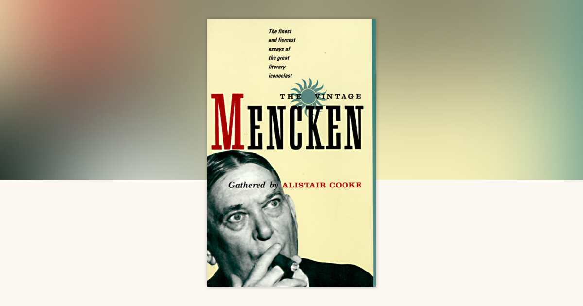The Vintage Mencken by H.L. Mencken: 9780679728955 | PenguinRandomHouse ...