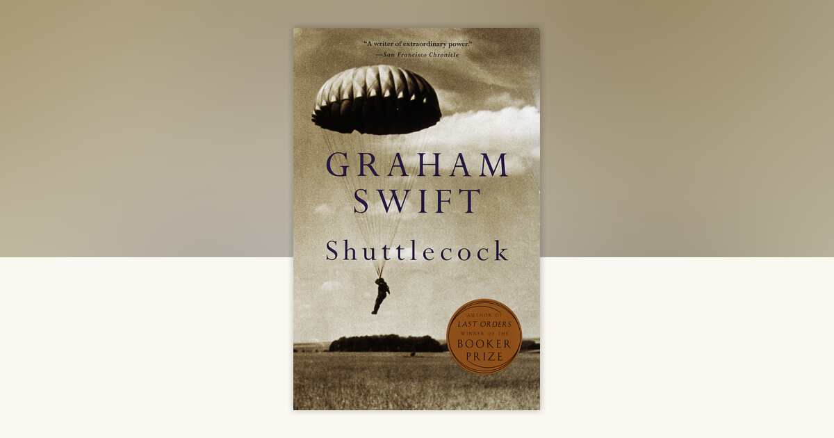 Shuttlecock by Graham Swift: 9780679739333 | PenguinRandomHouse.com: Books