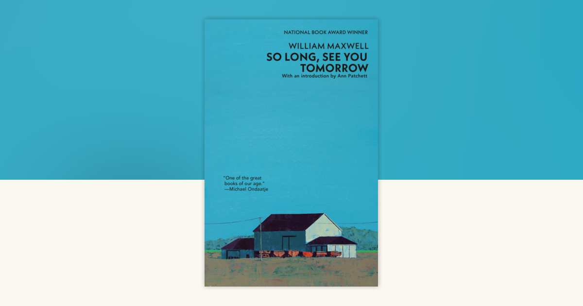 So Long, See You Tomorrow by William Maxwell: 9780679767206