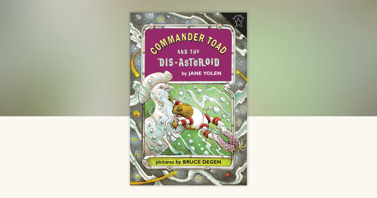 Commander Toad and the Disasteroid by Jane Yolen 9780698114043