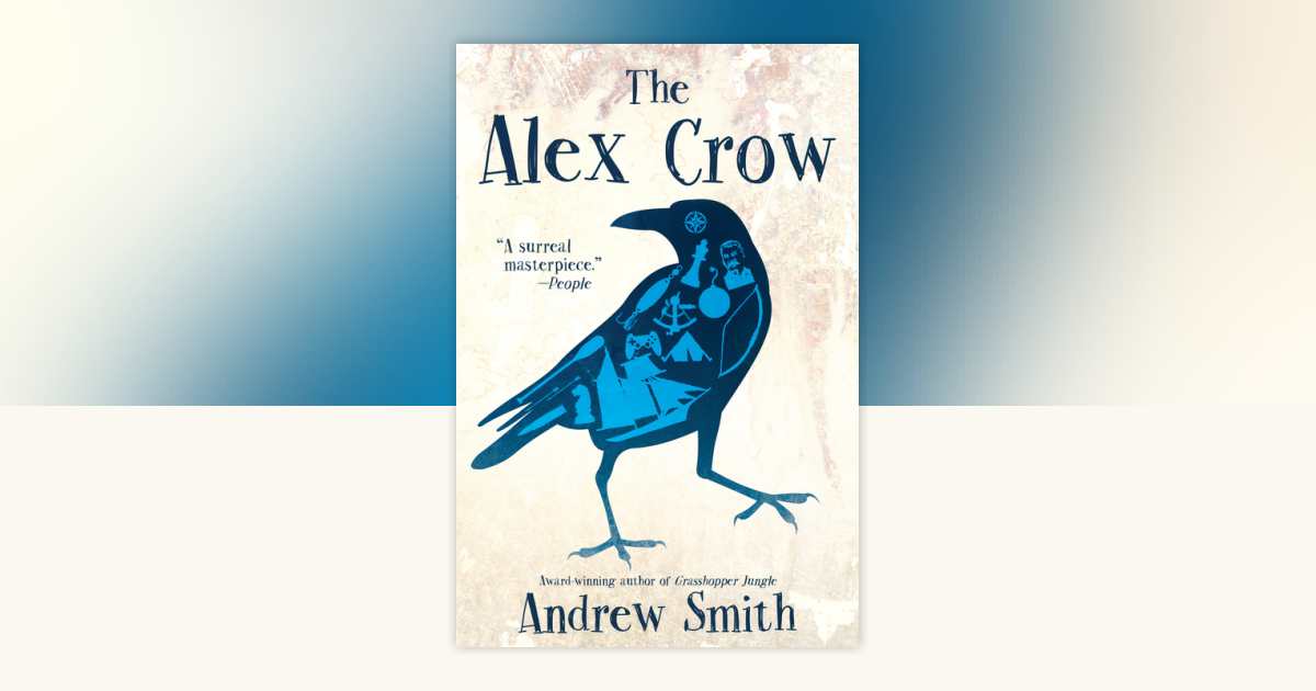 The Alex Crow by Andrew Smith: 9780698145832 | PenguinRandomHouse.com ...