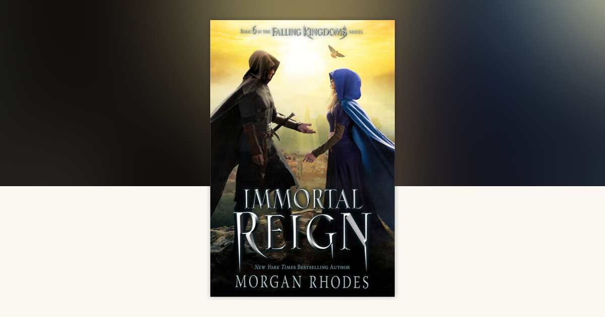 Immortal Reign by Morgan Rhodes: 9780698185609 | PenguinRandomHouse.com ...