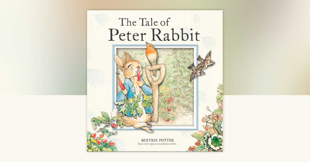 The Tale of Peter Rabbit by Beatrix Potter: 9780723257936