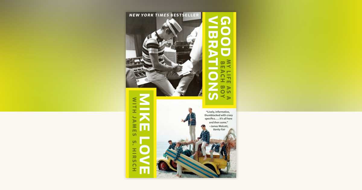 good vibrations verlag Good Vibrations by Mike Love, James S. Hirsch: 9780735212336