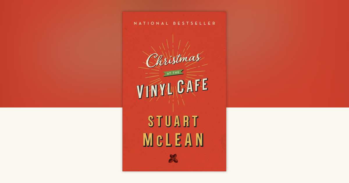 Christmas at the Vinyl Cafe by Stuart McLean: 9780735235144 ...