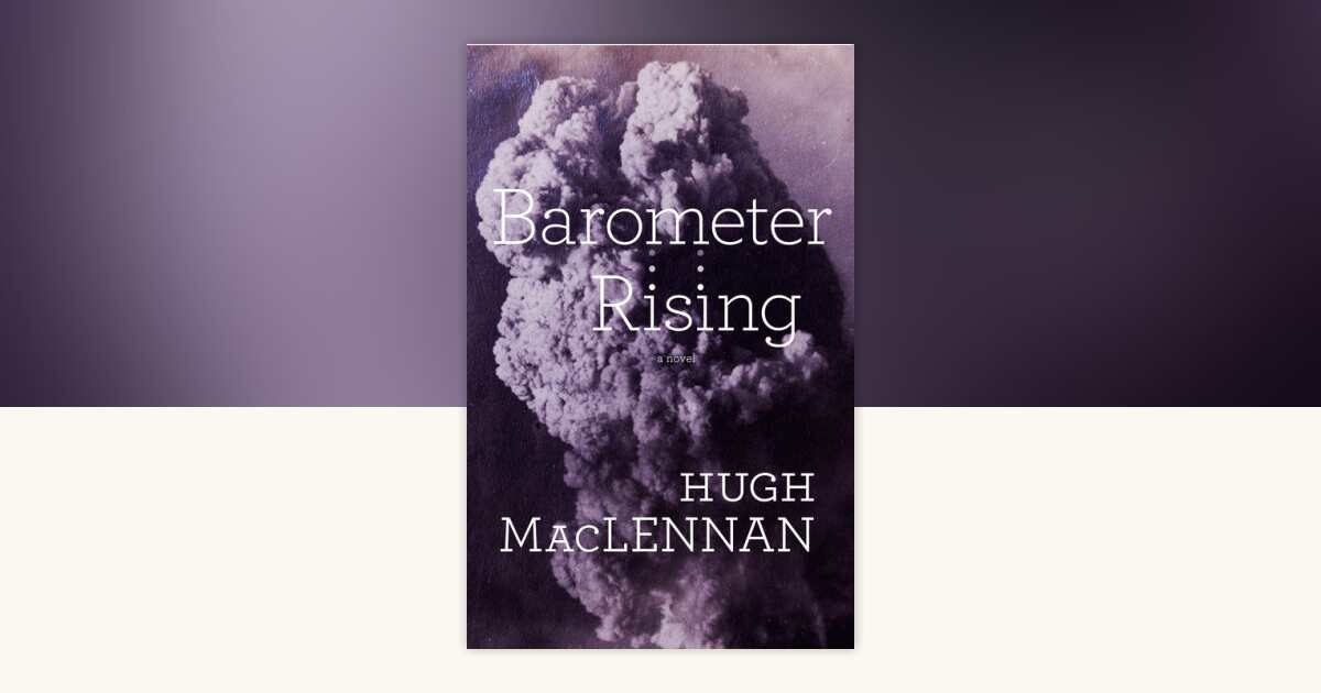 Barometer Rising by Hugh Maclennan: 9780735252851 | PenguinRandomHouse ...