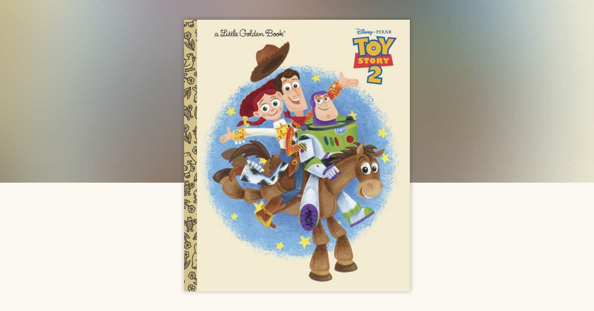 Toy Story 2: 9780736423946 | PenguinRandomHouse.com: Books