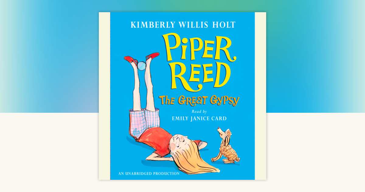 Piper Reed, The Great Gypsy by Kimberly Willis Holt: 9780739361863 ...