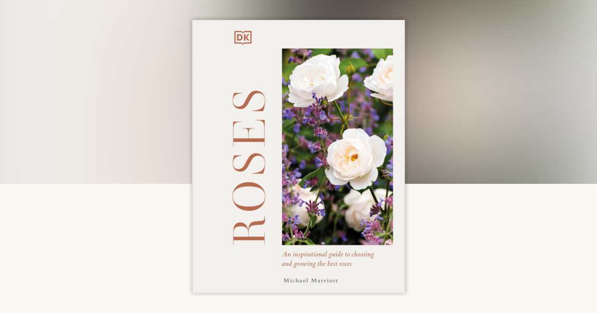 Roses by Michael V Marriott: 9780744056815 | PenguinRandomHouse.com: Books