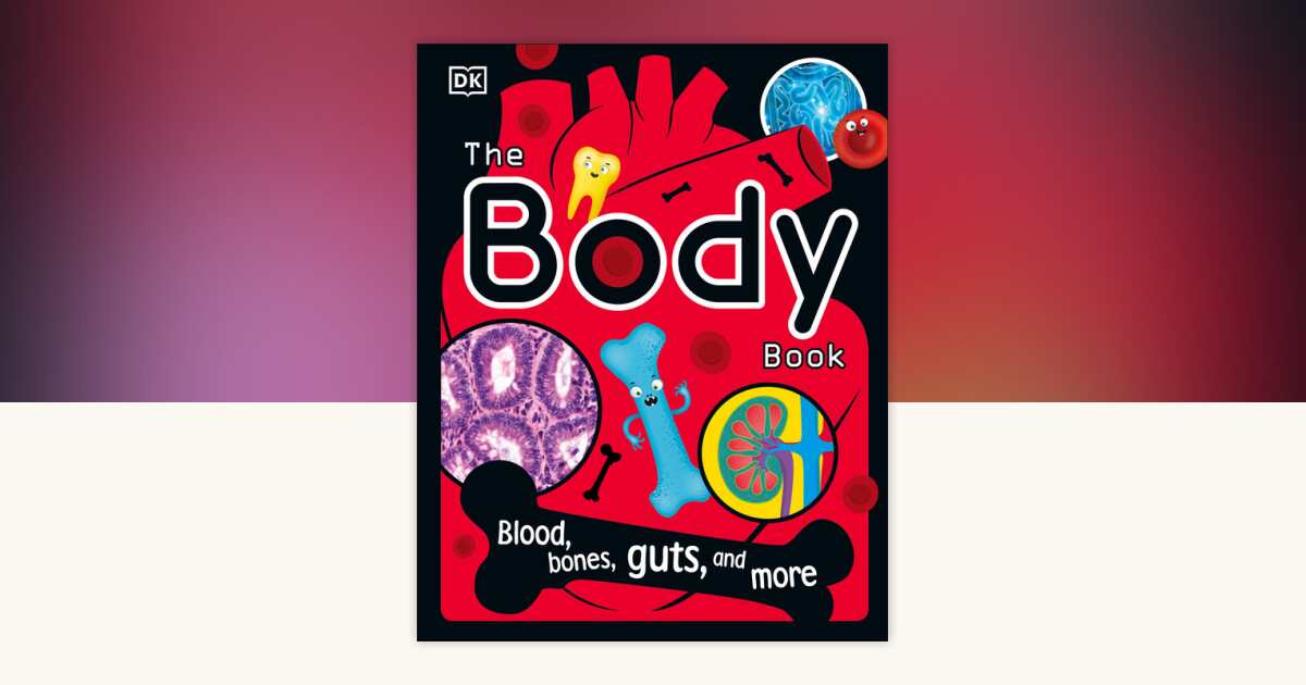 The Body Book by DK, Bipasha Choudhury: 9780744068672 ...