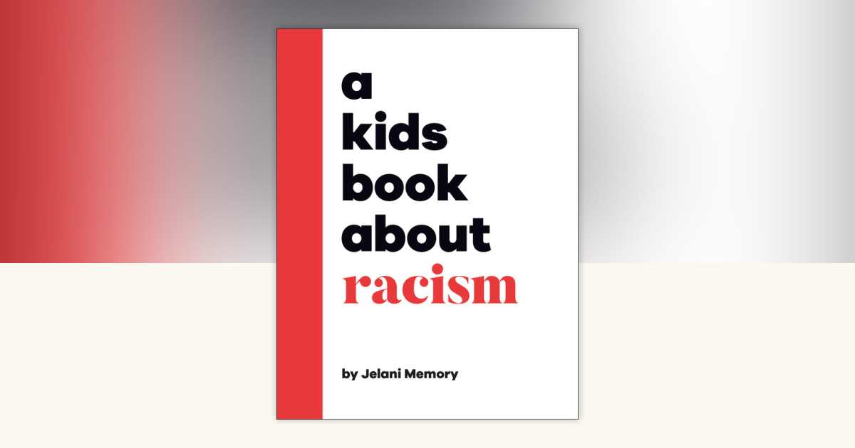 A Kids Book About Racism by Jelani Memory: 9780744085679 ...