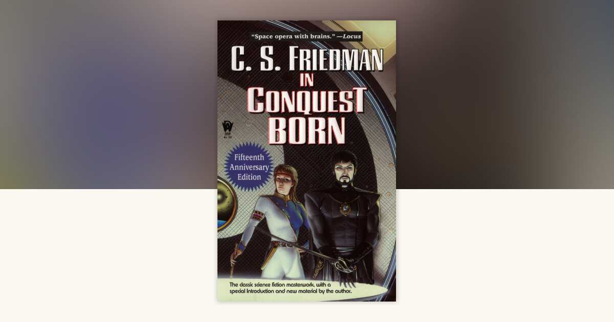 In Conquest Born by C.S. Friedman: 9780756400439 | PenguinRandomHouse ...