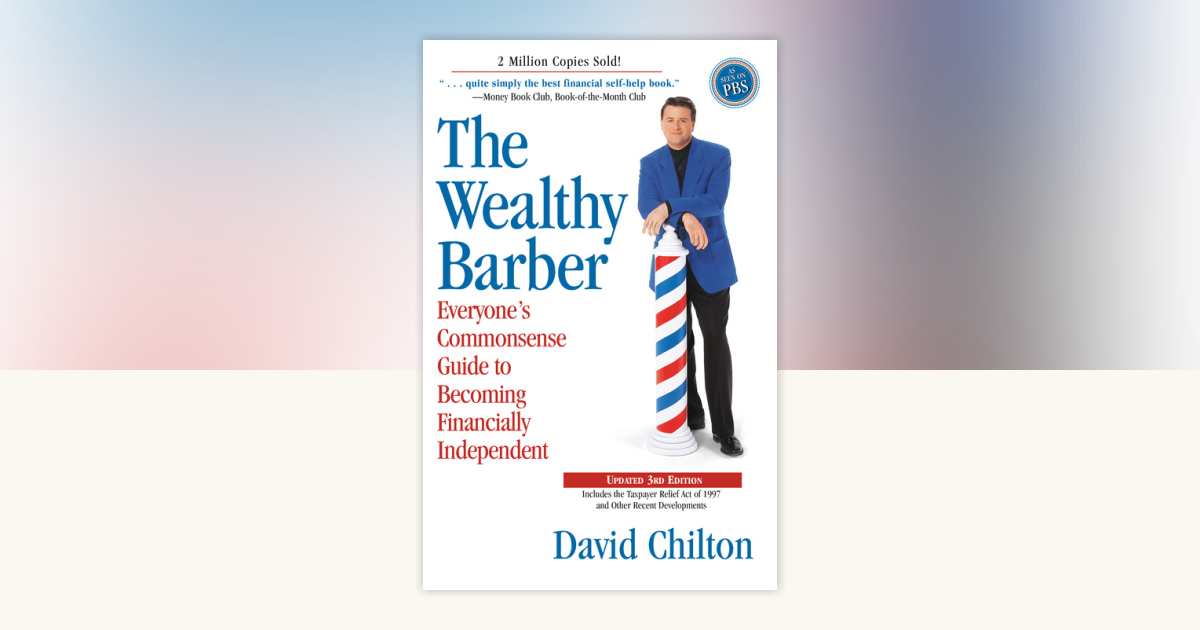 The Wealthy Barber, Updated 3rd Edition by David Chilton: 9780761513117 |  PenguinRandomHouse.com: Books
