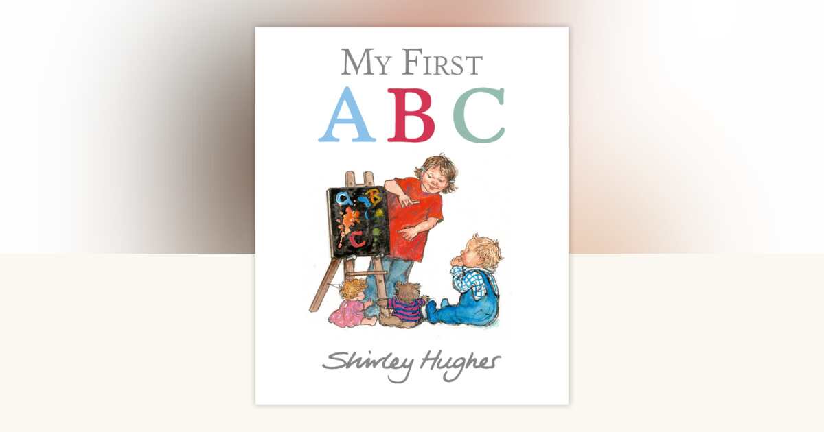 My First ABC by Shirley Hughes: 9780763697297 | PenguinRandomHouse.com ...