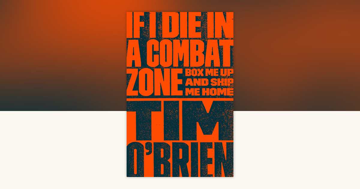 If I Die in a Combat Zone by Tim O'Brien - Reading Guide