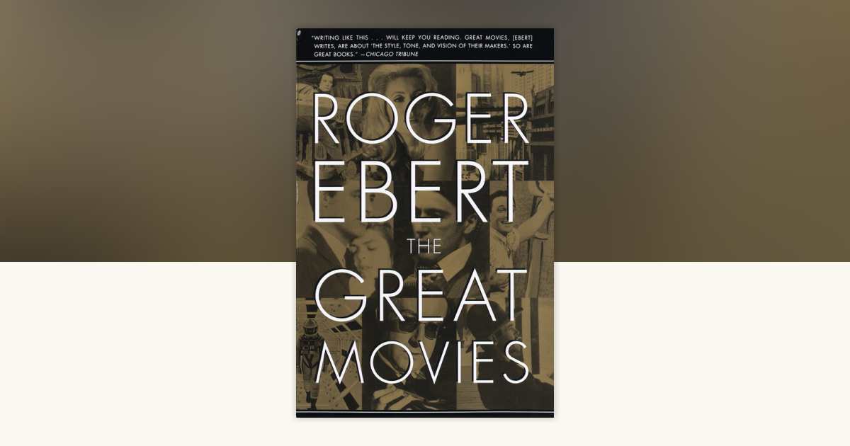 The Great Movies by Roger Ebert: 9780767910385