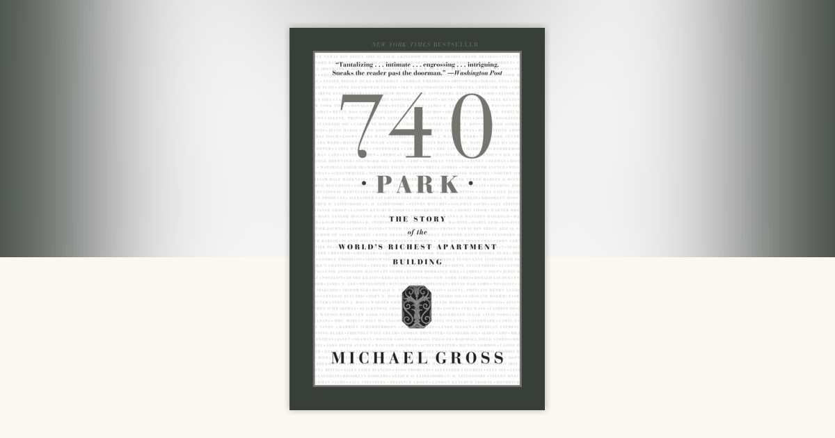 740 Park by Michael Gross: 9780767917445 | PenguinRandomHouse.com