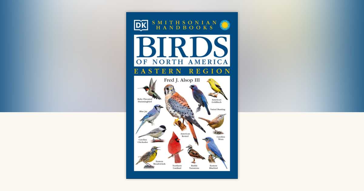 Birds of North America: East by Fred J. Alsop, III: 9780789471567