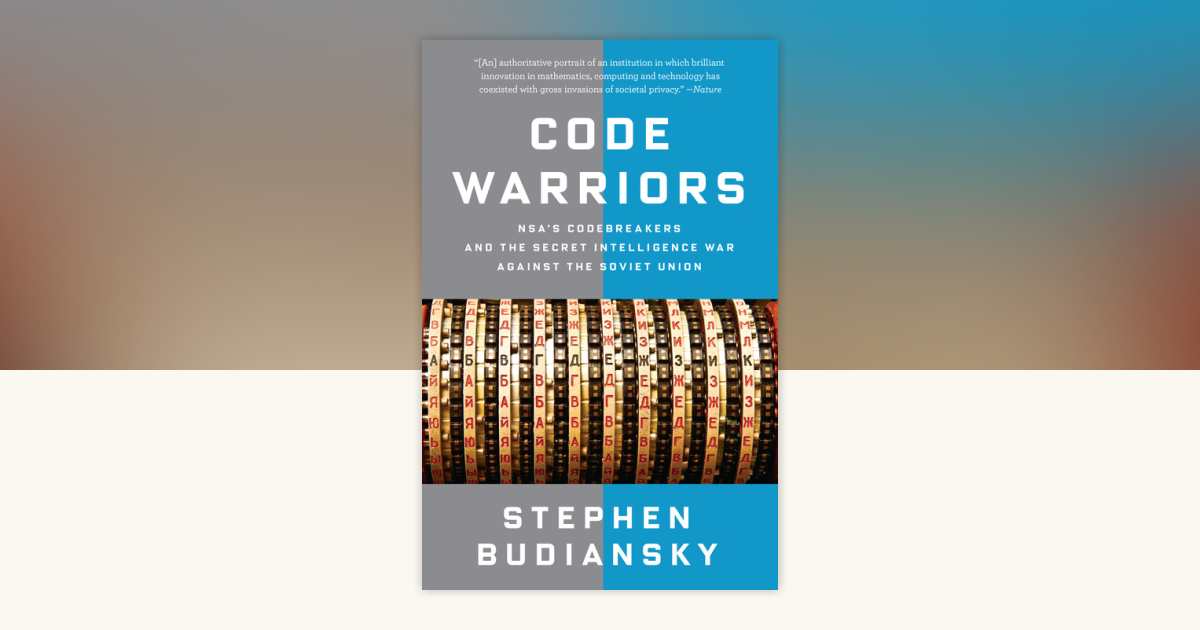 Code Warriors by Stephen Budiansky: 9780804170970