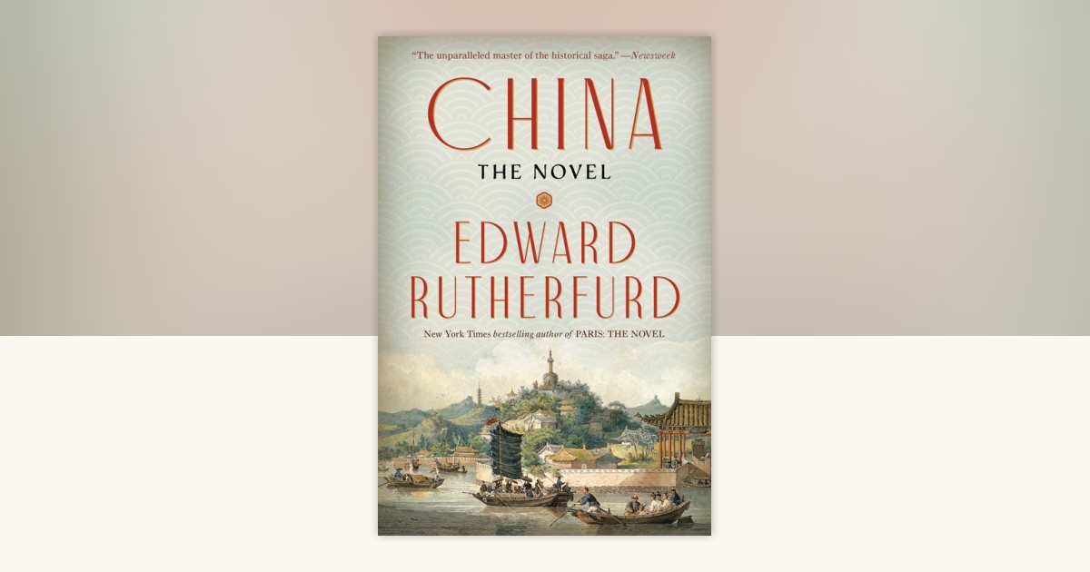 China by Edward Rutherfurd: 9780804171038 | PenguinRandomHouse.com: Books