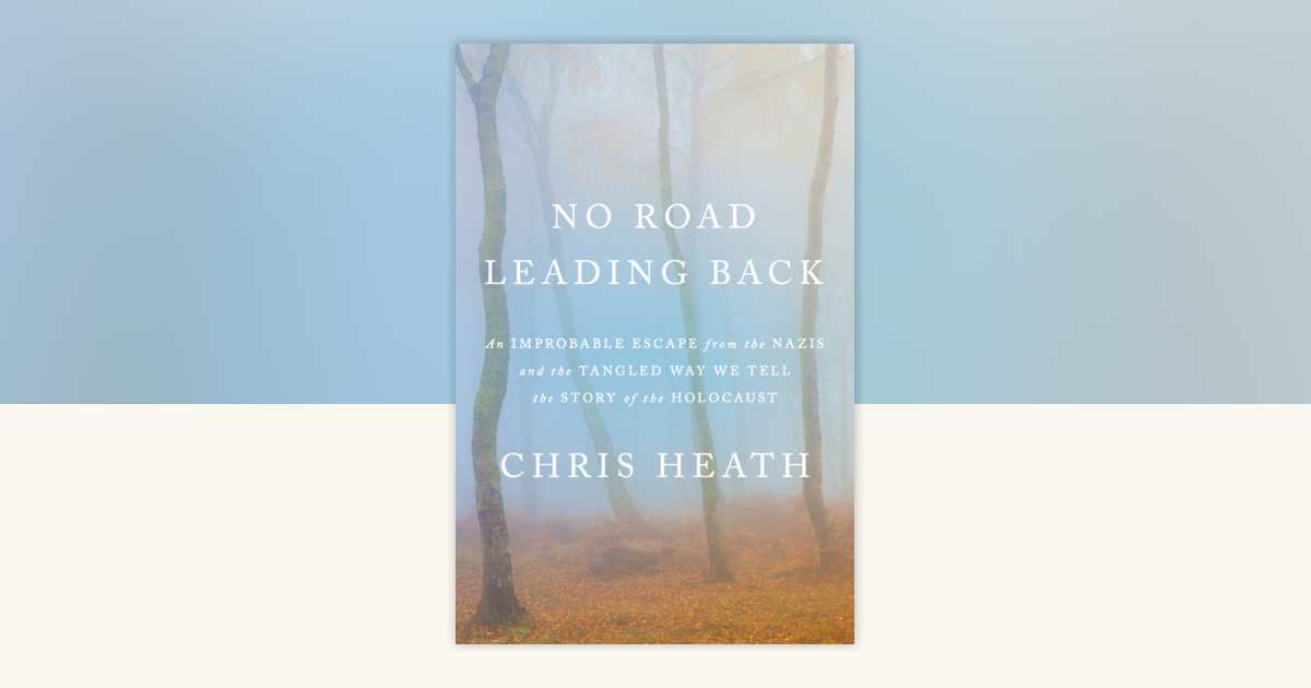No Road Leading Back by Chris Heath: 9780805243710