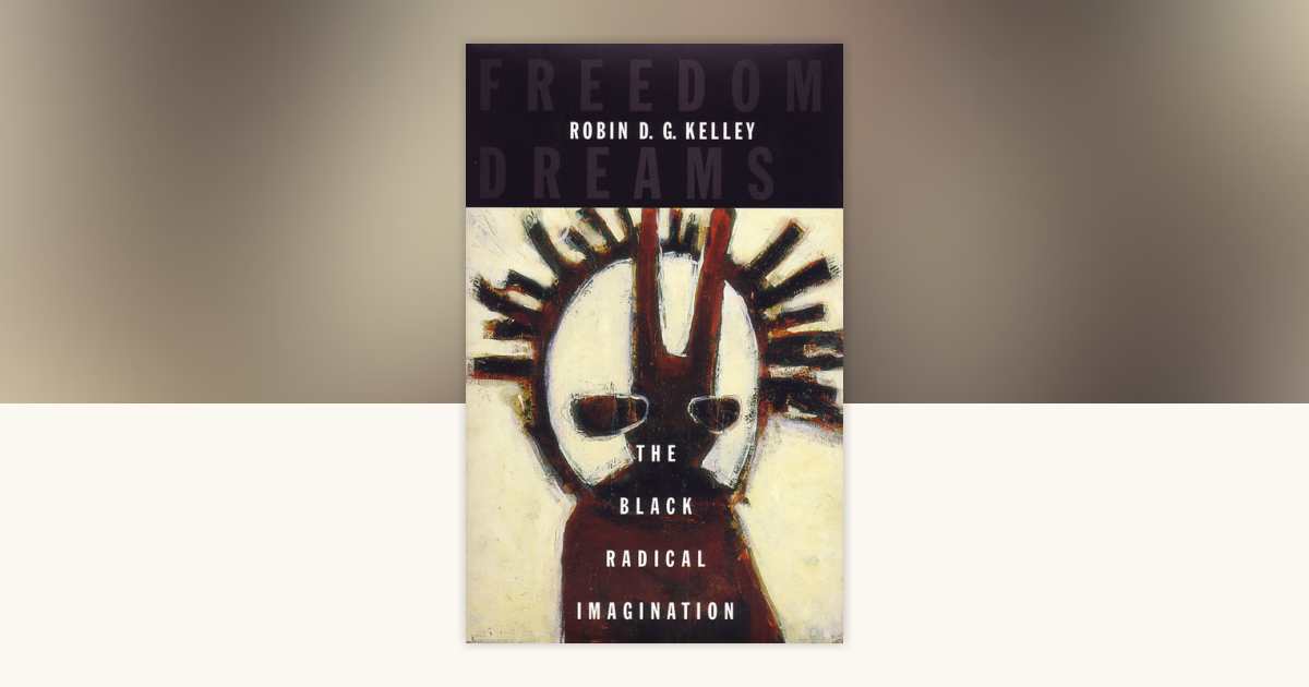 洋楽 ENGLISH ROSE Dreams of Freedom Freedom Dreams by Robin D.G. Kelley: 9780807009772