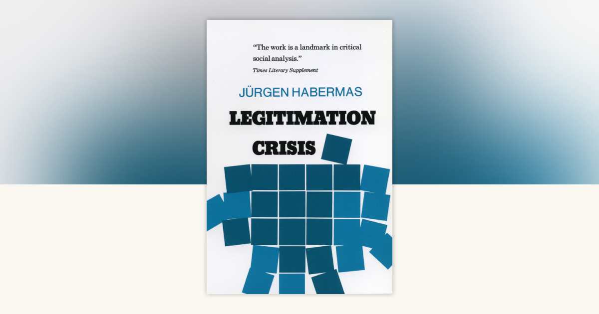 Legitimation Crisis by Juergen Habermas: 9780807015216