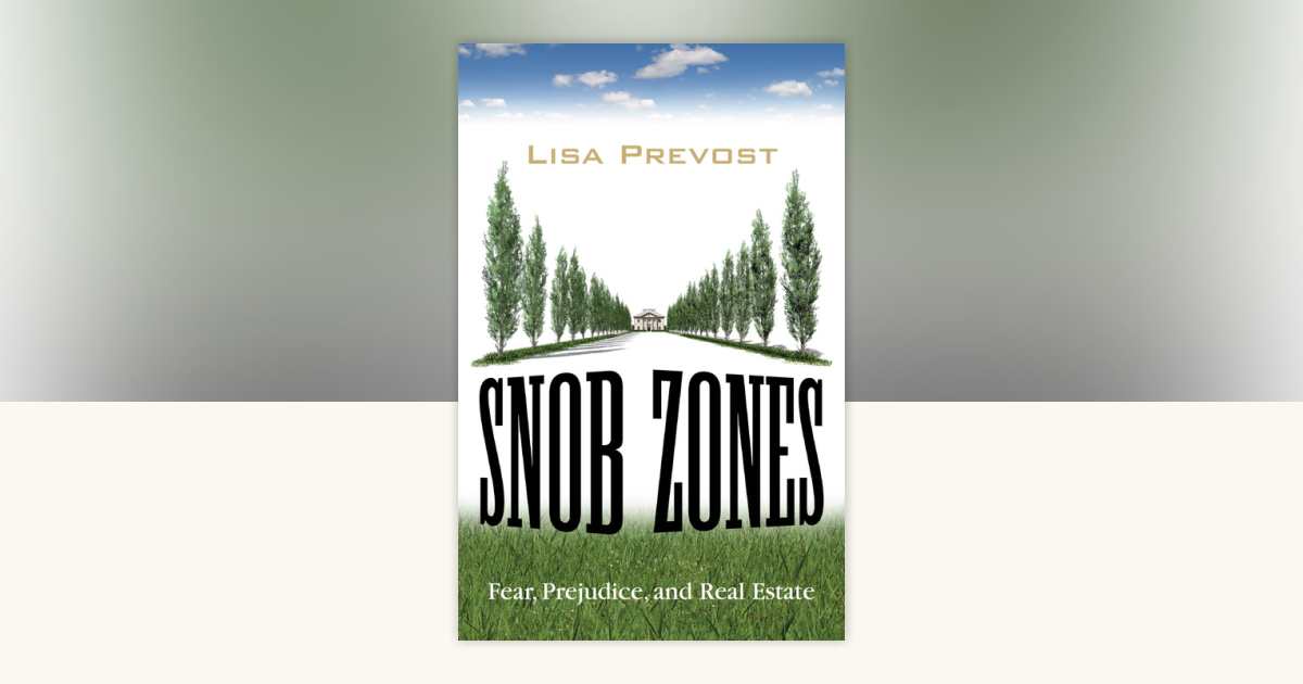 Snob Zones by Lisa Prevost: 9780807033296 | PenguinRandomHouse.com