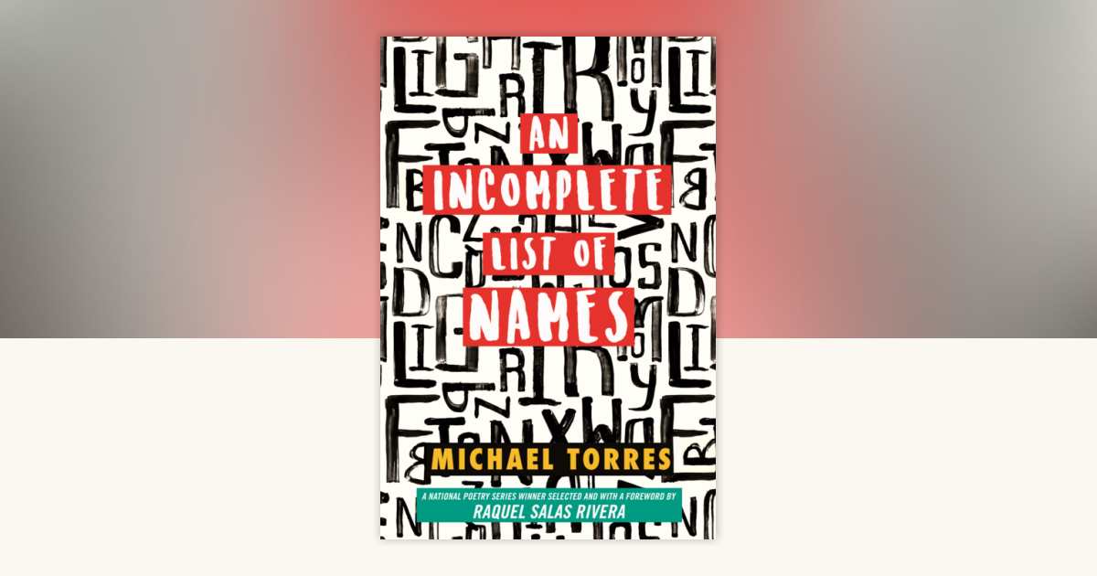An Incomplete List of Names by Michael Torres: 9780807046746 ...