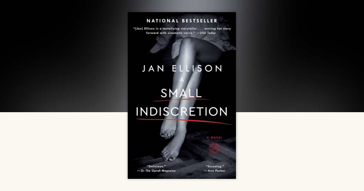A Small Indiscretion by Jan Ellison: 9780812985429 | PenguinRandomHouse ...