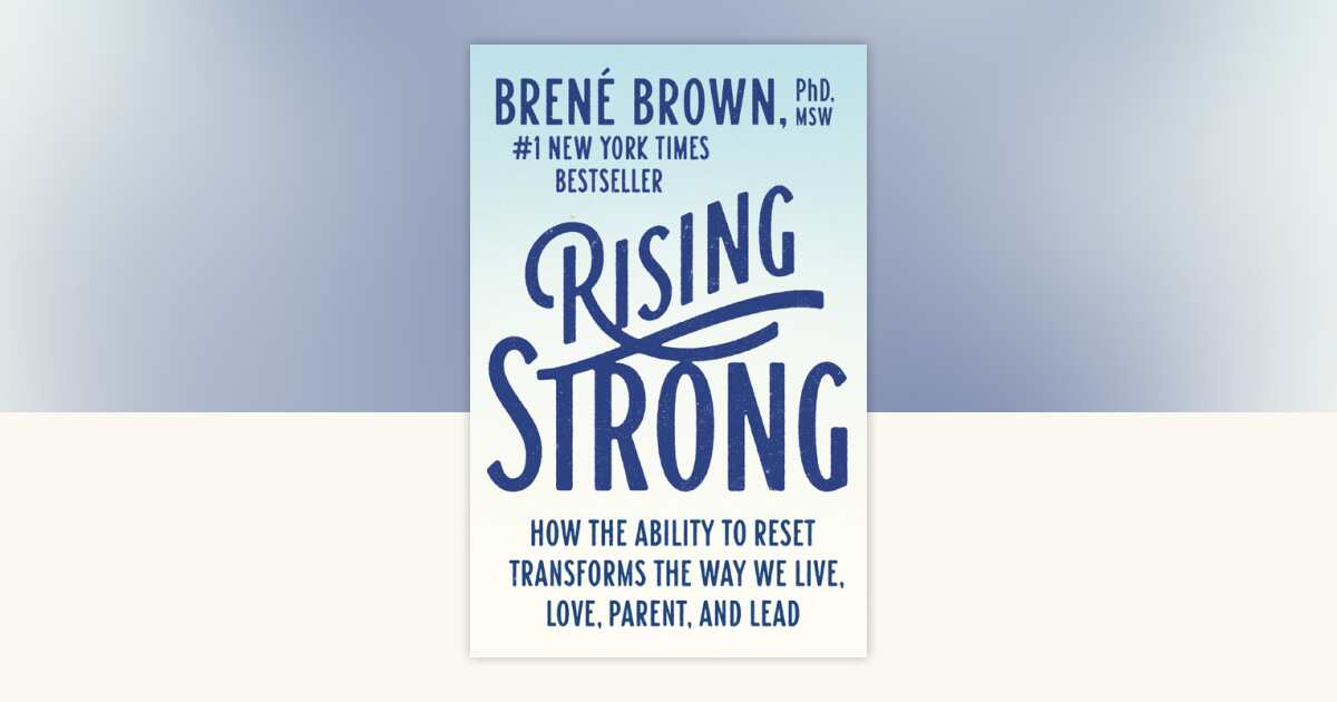 Rising Strong by Brené Brown: 9780812985801 | PenguinRandomHouse.com: Books